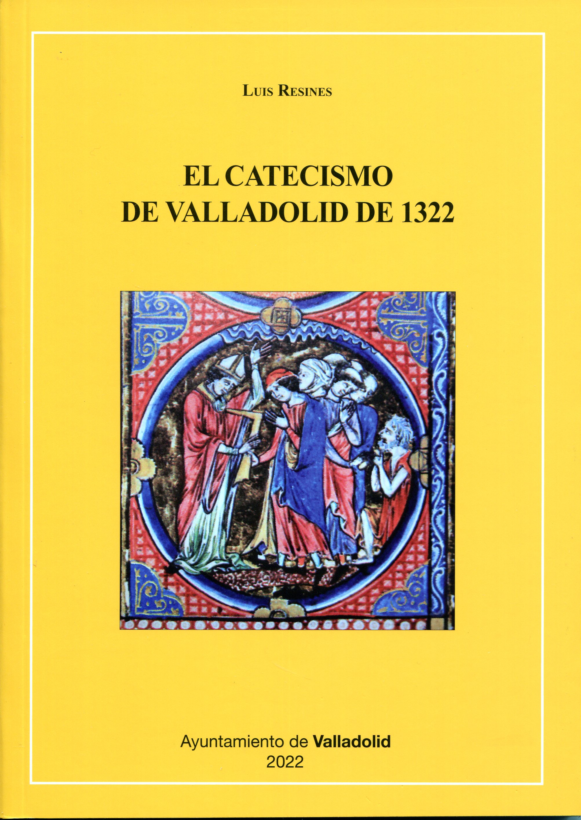 EL CATECISMO DE VALLADOLID DE 1322