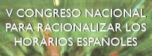 V Congreso Nacional para Racionalizar los Horarios