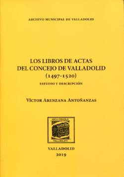 Los libros de actas del concejo de Valladolid
