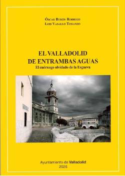 Portada libro VALLADOLID ENTRAMBAS_AGUAS recortada